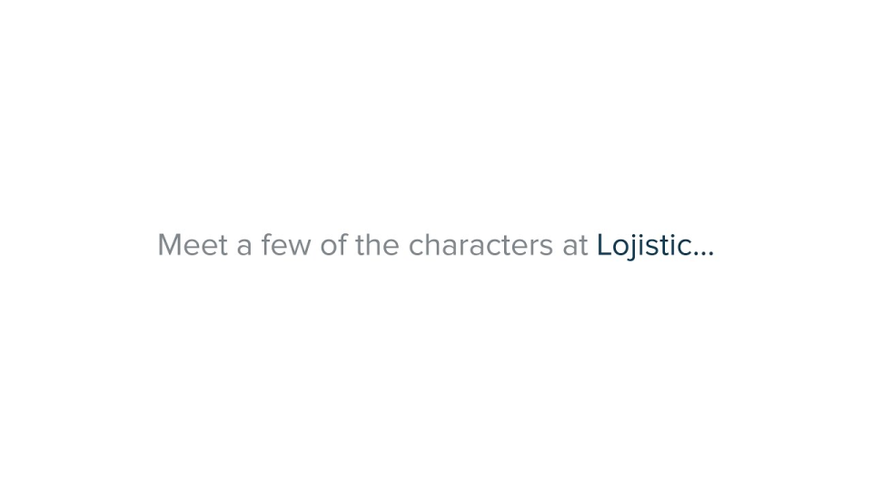 Video thumbnail: Meet a few of the unique personalities at Lojistic